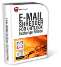 E-Mail Shredder for Outlook Exchange - permanently shred and erase e-mail in Outlook 2003 and Outlook 2007. Permanently erases and removes information